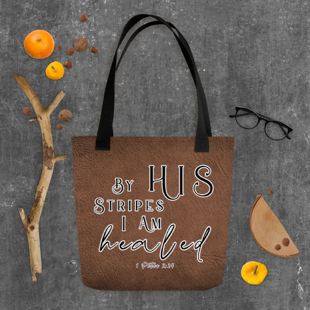 Limited Edition Premium Tote Bag - By His Stripes I Am Healed (Design: Textured Brown)