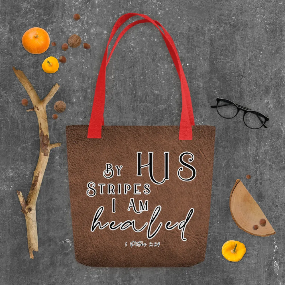 Limited Edition Premium Tote Bag - By His Stripes I Am Healed (Design: Textured Brown)