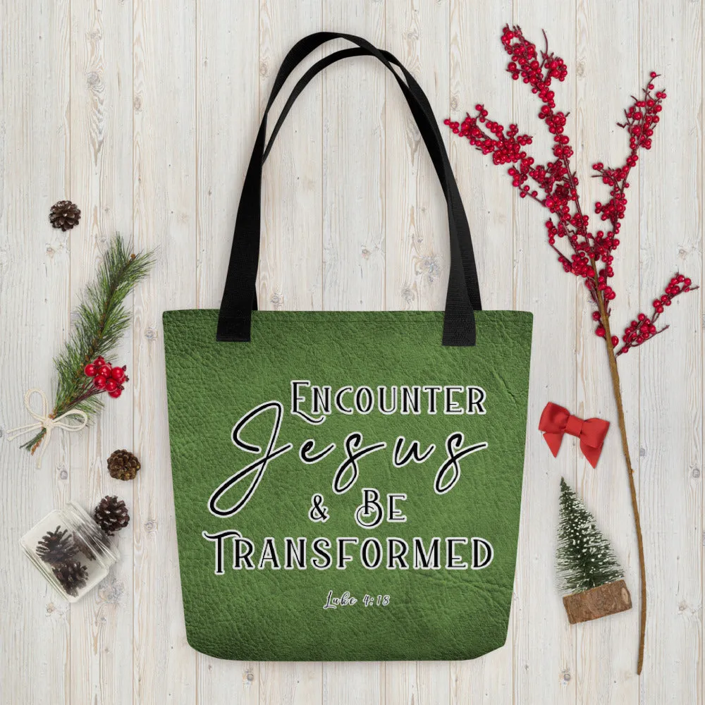 Limited Edition Premium Tote Bag - Encounter Jesus & Be Transformed (Design: Textured Green)