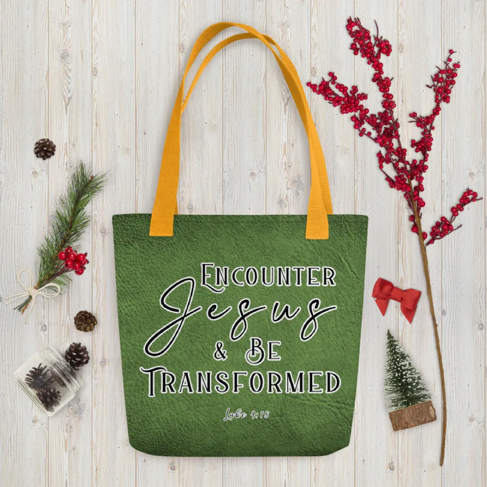 Limited Edition Premium Tote Bag - Encounter Jesus & Be Transformed (Design: Textured Green)