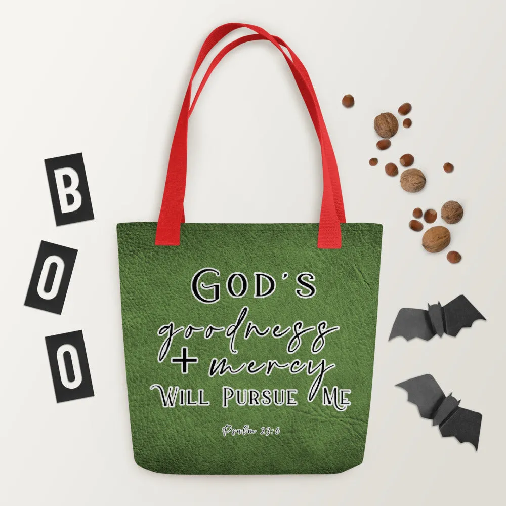 Limited Edition Premium Tote Bag - God's Goodness + Mercy Will Pursue Me (Design: Textured Green)